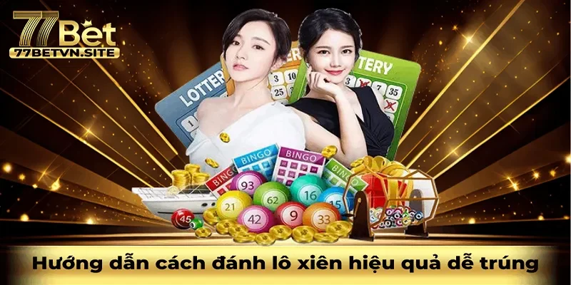 cách đánh lô xiên