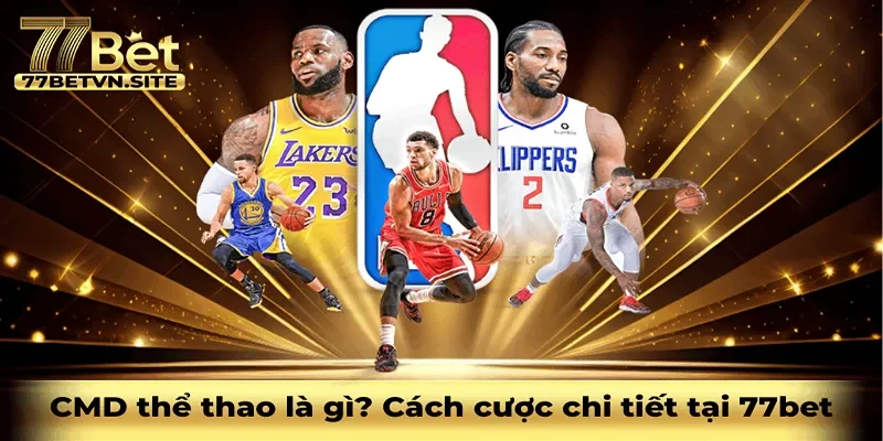 CMD Thể Thao Là Gì? Vì Sao Được Ưa Chuộng Tại Các Nhà Cái Lớn?