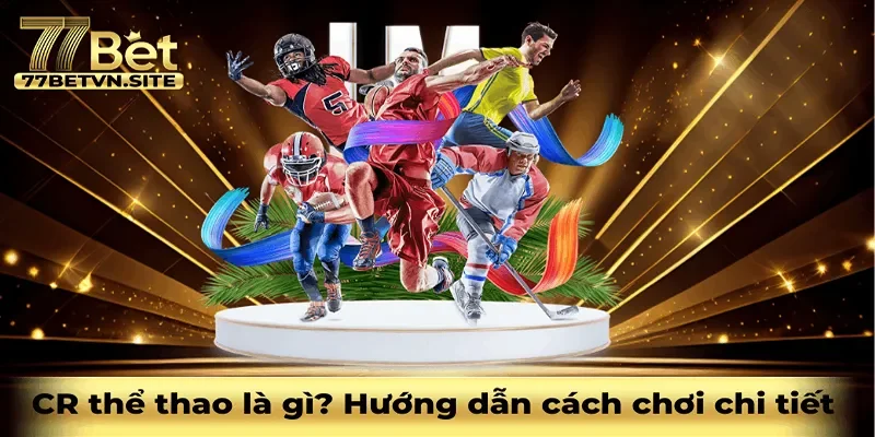 cr thể thao là gì