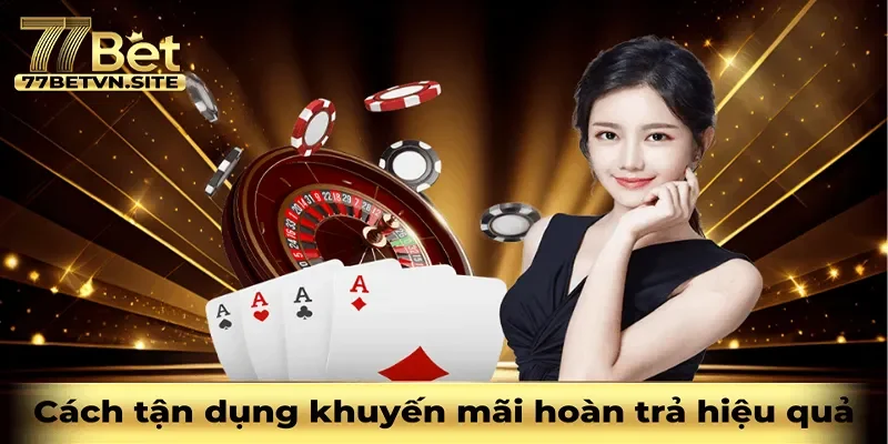 Cách tận dụng các khuyến mãi hoàn trả hiệu quả