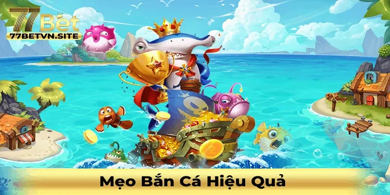 mẹo bắn cá